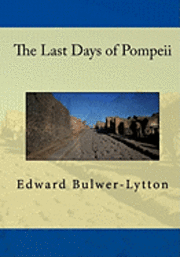 bokomslag The Last Days Of Pompeii