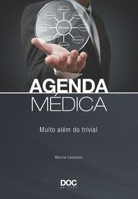 bokomslag Agenda Médica: Muito Além Do Trivial