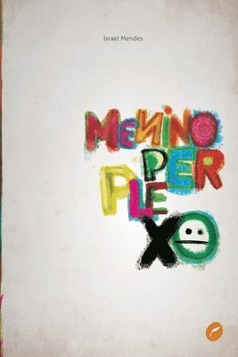 Israel Mendes - Menino perplexo, Häftad