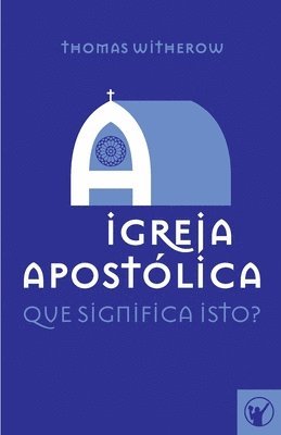 bokomslag A Igreja Apostolica