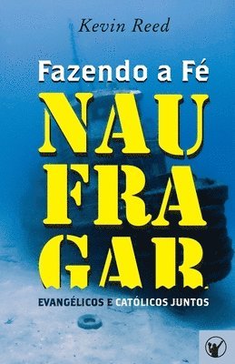 bokomslag Fazendo a Fé Naufragar
