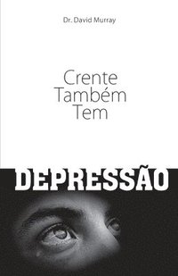 bokomslag Crente Também Tem Depressão