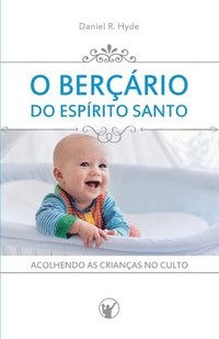 bokomslag O Bercario do Espirito Santo
