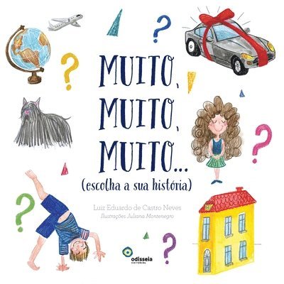 Muito, muito, muito... (escolha a sua história)