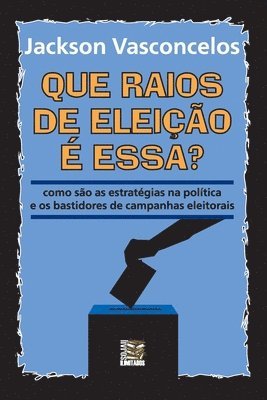 Que raios de eleio  essa 1