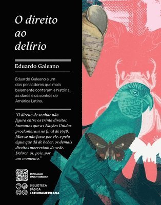 Eduardo Galeano - O direito ao delírio, Häftad