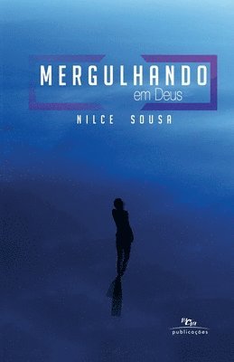Regiane Ibernon Prates - Mergulhando em Deus, Häftad
