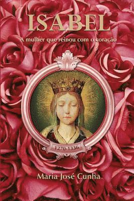 bokomslag Isabel - A mulher que reinou com o coração