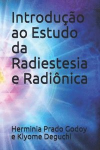 bokomslag Introdução ao Estudo da Radiestesia e Radiônica