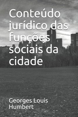 Conteúdo jurídico das funções sociais da cidade 1