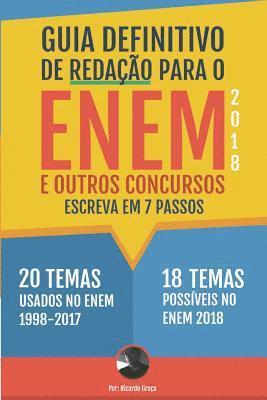 bokomslag Guia Definitivo de Redação Para O Enem 2018 E Outros Concursos: Escreva Em 7 Passos