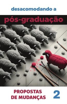 bokomslag Desacomodando a Pós-Graduação