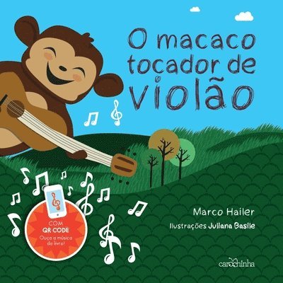 Marco Hailer - O macaco tocador de violão, Häftad
