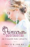 bokomslag Princesas Adoradoras: Um chamado para a realeza