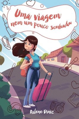 Arlene Diniz, Carla Montebeler, Eneas Francisco - Uma viagem nem um pouco sonhada, Häftad