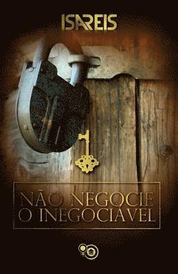 Isa Reis, Eneas Francisco - Não negocie o inegociável, Häftad