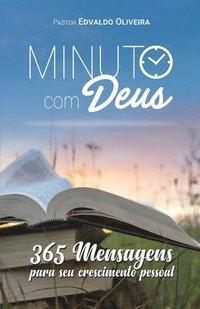 bokomslag Minuto com Deus: 365 mensagens para seu crescimento pessoal