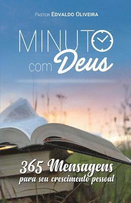 Edvaldo Oliveira, Eneas Francisco - Minuto com Deus: 365 mensagens para seu crescimento pessoal, Häftad