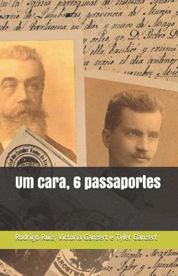 bokomslag Um cara, 6 passaportes