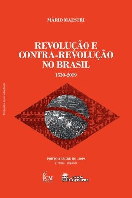bokomslag Revolução E Contra-Revolução No Brasil: 1530-2019