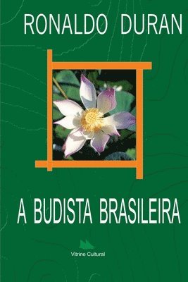 bokomslag A Budista Brasileira