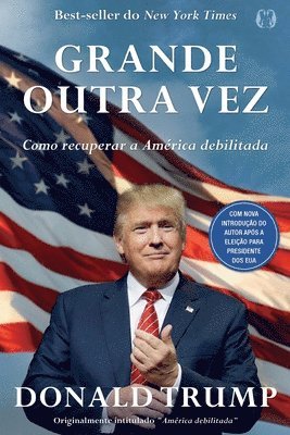 Donald J Trump - Donald Trump - Grande Outra Vez, Häftad