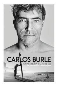bokomslag Carlos Burle - Profissão: surfista