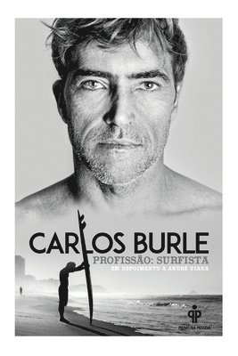 Carlos Burle - Profissão: surfista 1