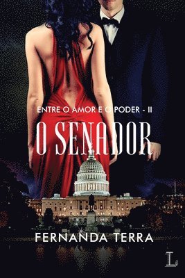 O senador - série Entre o amor e o poder volume 2