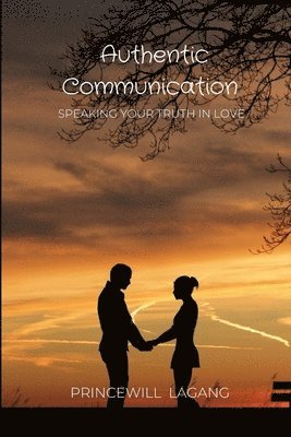 bokomslag Authentic Communication
