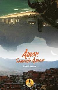 bokomslag Amor, Somente Amor