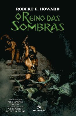 Robert E Howard, Alex Magnos, Robert E. Howard - O Reino das Sombras, Häftad