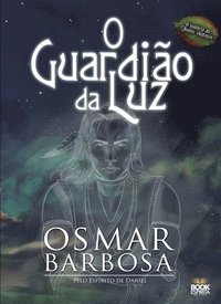 bokomslag O Guardio Da Luz