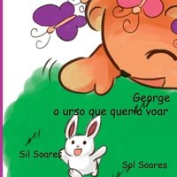 bokomslag George O Urso Que Queria Voar