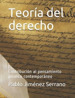 Teoría del derecho: Contribución al pensamiento jurídico contemporáneo 1