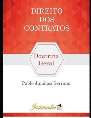 Pablo Jiménez Serrano - Direito dos contratos: Doutrina geral, Häftad