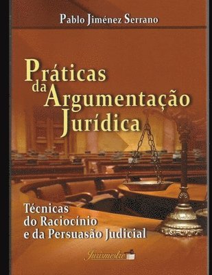 bokomslag Práticas da argumentação jurídica: Técnicas do raciocínio e da persuasão judicial
