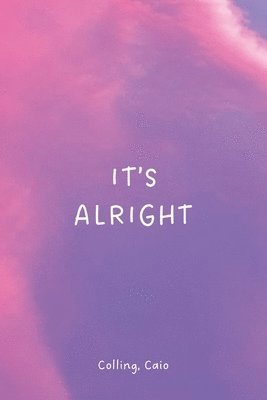 It's alright 1