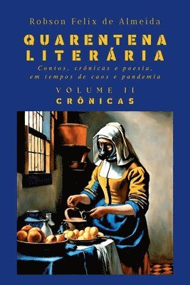 bokomslag Quarentena Liter ria - Contos, Cr nicas E Poesia, Em Tempos