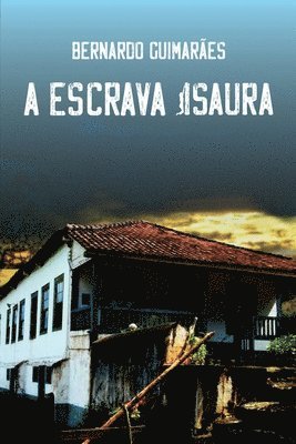 Bernardo Guimarães - A Escrava Isaura, Häftad