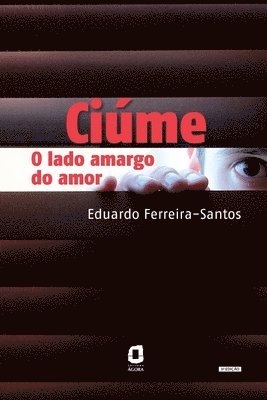 Eduardo Ferreira-Santos - Ciúme, Häftad