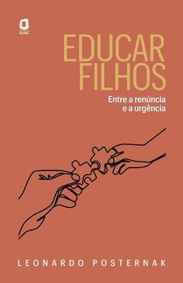 bokomslag Educar filhos - Entre a renncia e a urgncia