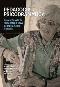bokomslag Pedagogia psicodramtica - Uma proposta de metodologia ativa de Maria Alicia Romaa