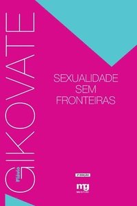 bokomslag Sexualidade sem fronteiras