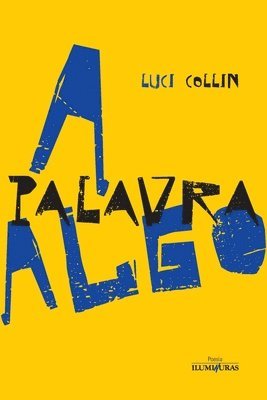 Luci Collin - palavra Algo, Häftad. Tillgänglighet: Lägg i varukorg