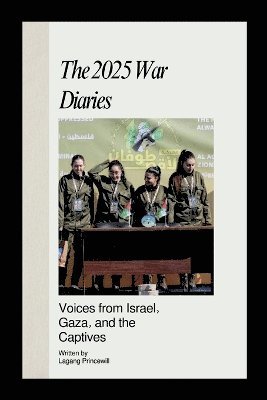 The 2025 War Diaries 1