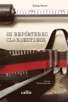bokomslag Os Repórteres Clandestinos