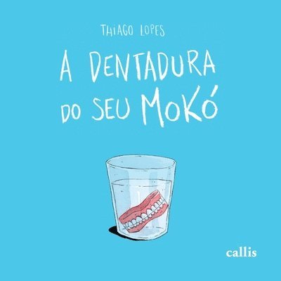 A Dentadura do Seu Mok 1