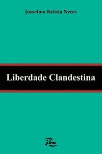 bokomslag Liberdade Clandestina