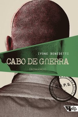 Ivone Benedetti - Cabo de guerra, Häftad